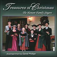 Treasures of Christmas, the Hanson Family singers. Accompaniment by David Phillips